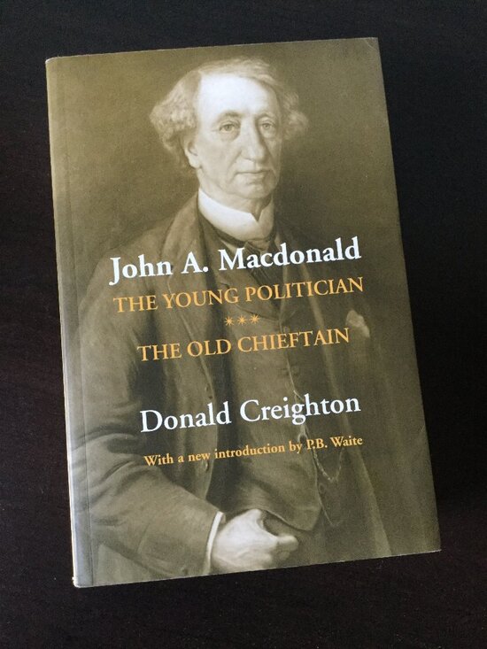 University of Toronto Press Other - John A. Macdonald: The Young Politician, The Old Chieftain by Donald Creighton